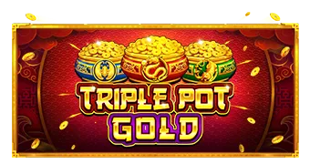 Triple Pot Gold