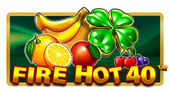 Fire Hot 40™