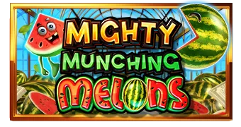 Mighty Munching Melons