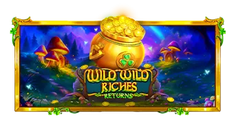 Wild Wild Riches Returns