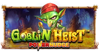 Goblin Hiest Power Nudge™