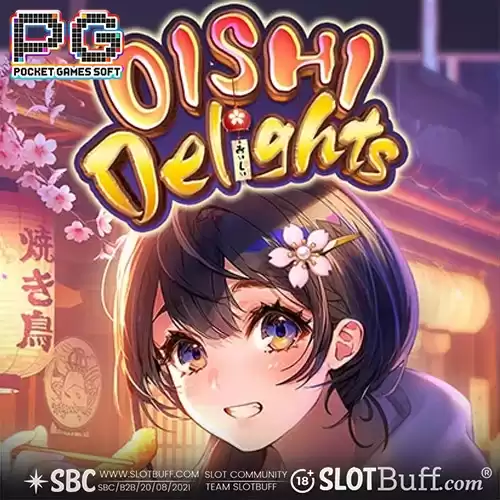 PG소프트 [오이시 딜라이트] [Oishi Delights]