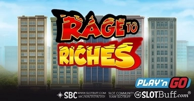 레이지 투 리치 [Rage to Riches]