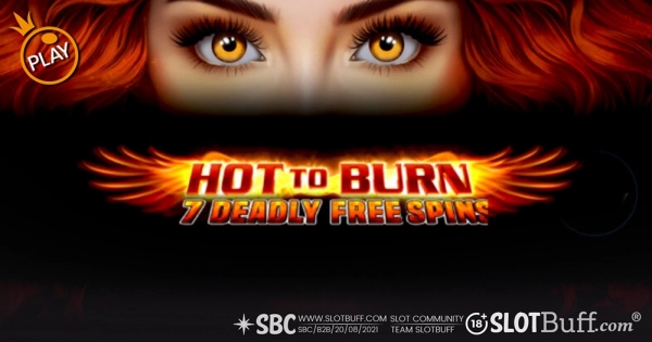 핫 투 번 7 데들리 프리 스핀스 [Hot to Burn 7 Deadly Free Spins]