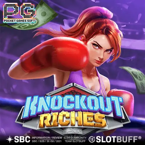 PG소프트 [넉아웃 리치스] [Knockout Riches]