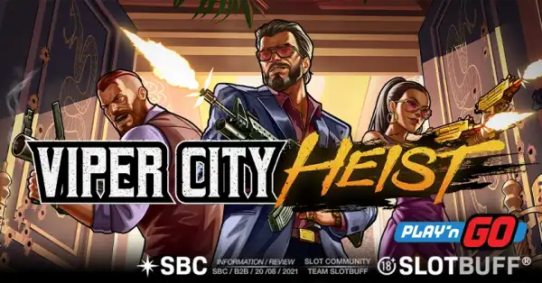 바이퍼 시티 하이스트 [Viper City Heist]
